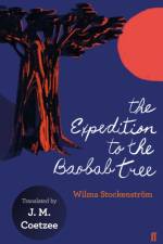 The Expedition to the Baobab Tree af Wilma Stockenstrom