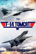 The F-14 Tomcat af Terry C. Treadwell