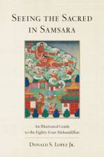Seeing the Sacred in Samsara af Jr