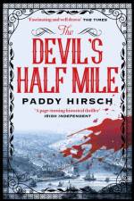 The Devil's Half Mile af Paddy Hirsch