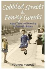 Cobbled Streets and Penny Sweets af Yvonne Young