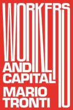 Workers and Capital af Mario Tronti