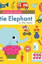 A Book About Ottie Elephant in the Town
