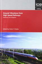 Prediction and Mitigation of Ground Vibrations from High-Speed Railways