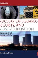 Nuclear Safeguards, Security, and Nonproliferation