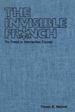 The Invisible French af Thomas R. Maxwell