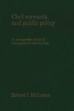 Civil Servants and Public Policy af Robert I. McLaren