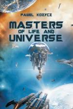 Masters of Life and Universe af Pawel Kozycz