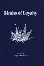 Limits of Loyalty