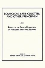 Bourgeois, Sans-Culottes and Other Frenchmen af Morris Slavin