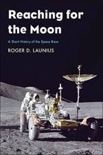 Reaching for the Moon af Roger D Launius