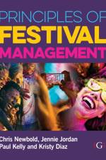 Principles of Festival Management af Chris (Freelance Writer and Producer Newbold