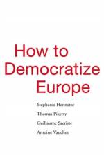 How to Democratize Europe af Stephanie Hennette