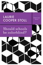 Should schools be colorblind? af Laurie Cooper Stoll