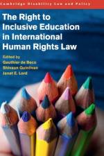 The Right to Inclusive Education in International Human Rights Law