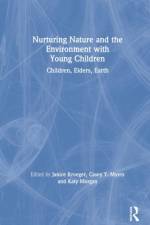 Nurturing Nature and the Environment with Young Children