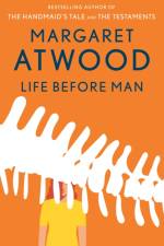 Life Before Man af Margaret Atwood