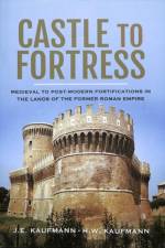 Castle to Fortress af Kaufmann E