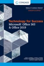 Technology for Success and Shelly Cashman Series MicrosoftA®Office 365 & Office 2019 af Sandra (NA) Cable