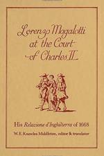 Lorenzo Magalotti at the Court of Charles II af W.E. Knowles Middleton
