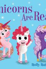 Unicorns Are Real! af Holly Hatam