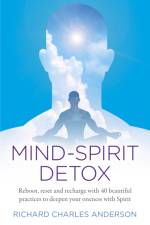 Mind-Spirit Detox af Richard Charles Anderson