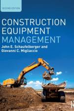 Construction Equipment Management af John E. (University of Washington Schaufelberger