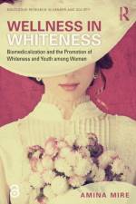 Wellness in Whiteness af Amina (Carleton University Mire