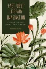 East-West Literary Imagination af Yoshinobu Hakutani