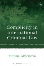 Complicity in International Criminal Law af Marina Aksenova
