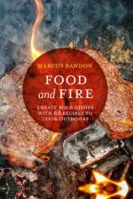 Food and Fire af Marcus Bawdon