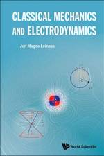 Classical Mechanics And Electrodynamics af Jon Magne (Univ Of Oslo Leinaas