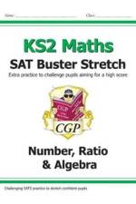 KS2 Maths SAT Buster Stretch: Number, Ratio & Algebra (for the 2025 tests) af CGP Books