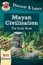 KS2 History Discover & Learn: Mayan Civilisation Study Book af CGP Books
