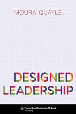 Designed Leadership af Moura (Professor Quayle