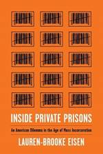 Inside Private Prisons af Lauren-Brooke Eisen