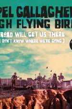 Any Road Will Get Us There (If We Don't Know Where We're Going) af Noel Gallagher