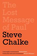 The Lost Message of Paul