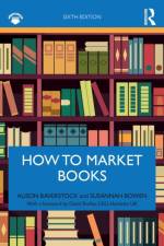 How to Market Books af Alison Baverstock