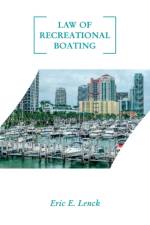 Law of Recreational Boating af Eric E. Lenck