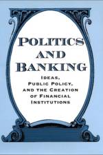 Politics and Banking af Susan (Western Michigan University) Hoffmann