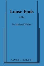 Loose Ends af Michael Weller