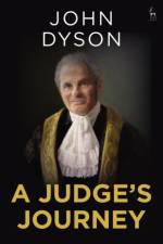 A Judge's Journey af Lord Dyson