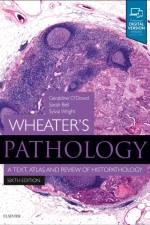 Wheater's Pathology: A Text, Atlas and Review of Histopathology af Geraldine (Consultant Diagnostic Pathologist O'Dowd