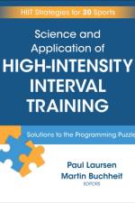 Science and Application of High Intensity Interval Training af Paul Laursen