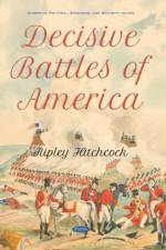 Decisive Battles of America af Alan Hitchcock