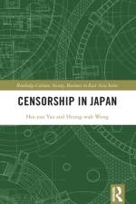 Censorship in Japan af Heung Wah Wong