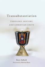 Transubstantiation af Brett Salkeld