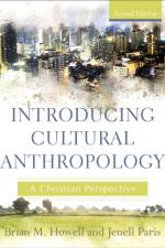 Introducing Cultural Anthropology af Brian M. Howell