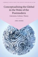 Conceptualising the Global in the Wake of the Postmodern af Joel (University of Nottingham) Evans
